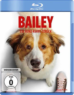 Bailey - Ein Hund kehrt...