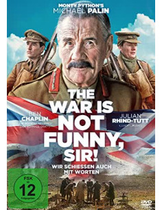 The War is not funny, sir!...