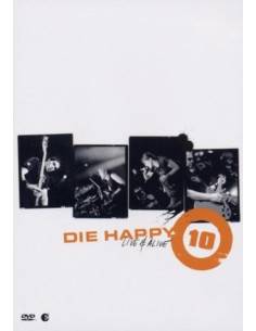 Die Happy - 10: Live and...