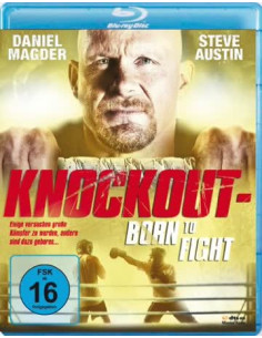 Knockout - Born to Fight...