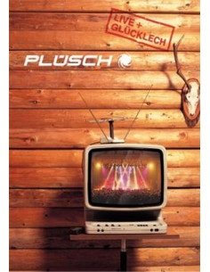 Plüsch - Live + Glücklich...