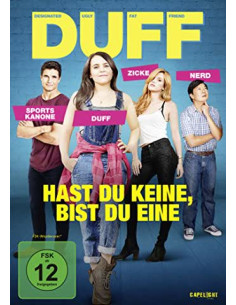 DUFF - Hast du keine, bist...