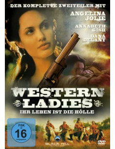 Western Ladies - Ihr Leben...
