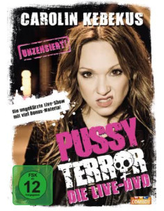 Carolin Kebekus - Pussy...