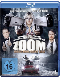 Zoom - Good Girl Gone Bad...