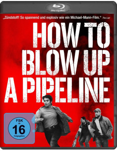 How to blow Up A Pipeline...