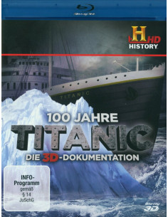 100 Jahre Titanic - Die...