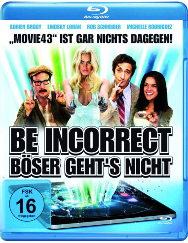 Be Incorrect - Böser geht's nicht...